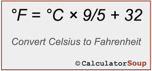 Formula to convert Celsius to Fahrenheit F = C x 9/5 + 32