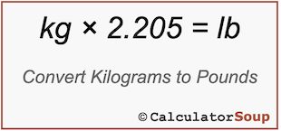 Formula to convert kilograms kg to pounds lb to, lb = kg × 2.205