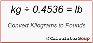 Formula to convert pounds lb to kilograms kg, kg = lb × 0.4536
